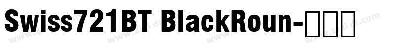 Swiss721BT BlackRoun字体转换